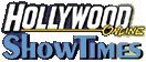 HOLLYWOOD ShowTimes